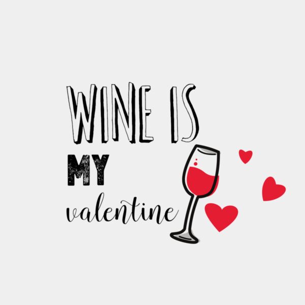 Wine Is My Valentine Thumbnail