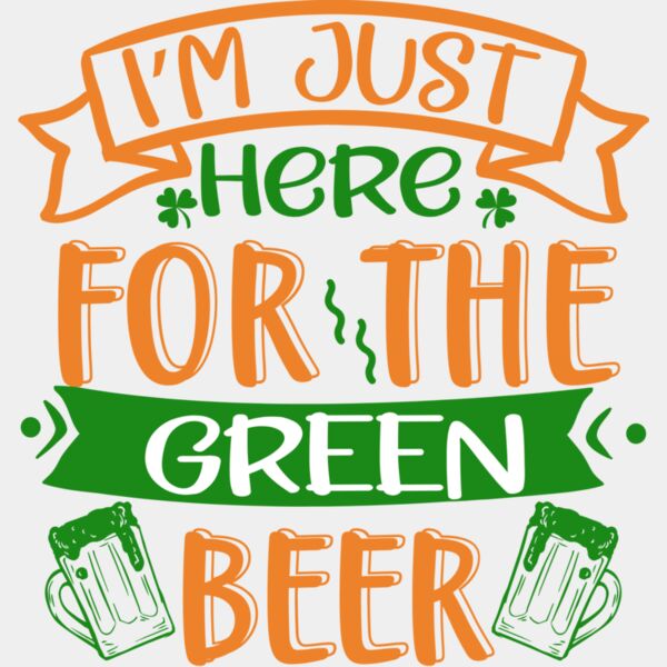 I m just here for the green beer Thumbnail