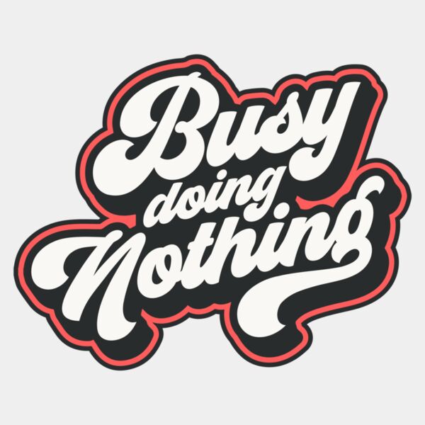 Busy doing nothing Thumbnail