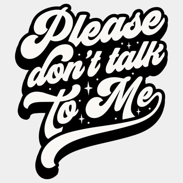 Please dont talk to me Thumbnail