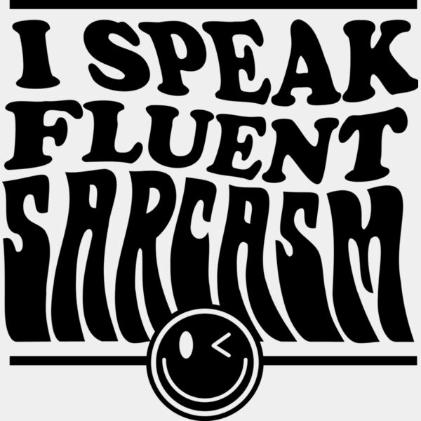 I speak fluent sarcasm SVG Thumbnail